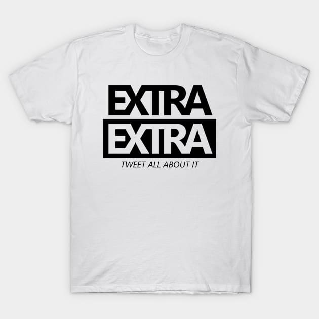 Extra Extra Tweet All About It Black T-Shirt by felixbunny